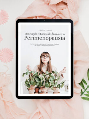 Manejando el Estado de Ánimo Durante la Perimenopausia